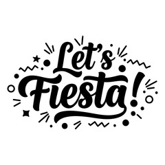 Fototapeta premium Bold Let's Fiesta graphic, print ready
