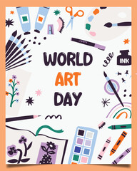 Celebrate World Art Day with Creative Expression and Artistic Exploration Using Diverse Tools and Mediums to Inspire Creativity"