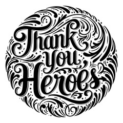 Ornate "Thank You Heroes" graphic for marketing or education