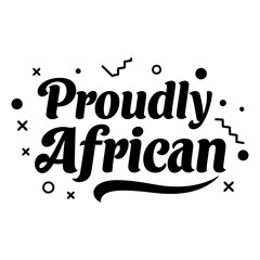 Fototapeta premium Proudly African Typography Design