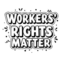 Fototapeta premium Workers' Rights Matter Graphic