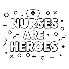 Fototapeta premium Nurses Are Heroes Graphic