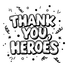 "Thank You Heroes graphic, ideal for marketing."