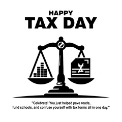 Happy Tax Day Concept with Money Stack and Tax Form on Balance Scale


