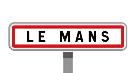 Panneau sur poteau du Mans, Sarthe, Pays de la Loire
