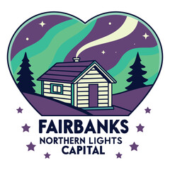 Fototapeta premium Fairbanks Northern Lights Capital Cozy Cabin Under the Aurora