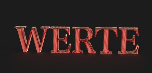 High-quality 3D rendering of the German word 'Werte,' meaning values, ideal for concepts related to ethics, morals, and principles.
