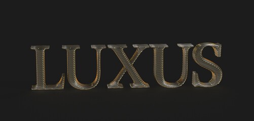 3D render of the word LUXUS in gold. Perfect for luxury brands, advertising, and more.