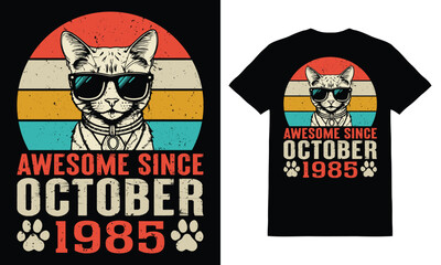 Awesome Since October 1985 Y-Shirt Design Vector, Cat Lover T-Shirt Designe.