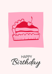 Happy birthday greeting postcard. Doodle piece of birthday cake with cherry on pink background. Trendy card in coquette aesthetic style. Vector outline illustration.