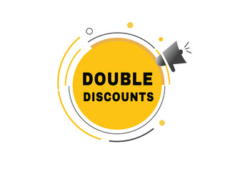 Double discounts banner label icon loudspeaker flat design element. Vector sign.