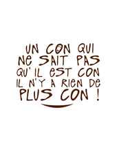 un con qui ne sait pas rien plus citation humour insulte