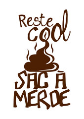 reste cool citation sac merde caca bouze humour insulte