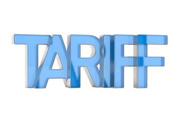 Tariff on white background. Isolated 3D illustration