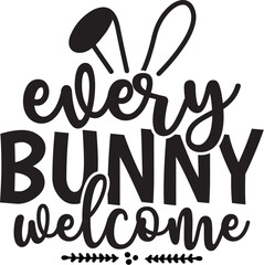 Every Bunny Welcome