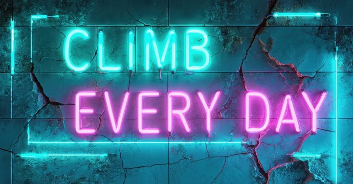 Naklejki Bold glowing climb every day in teal and magenta chunky letters mounted over cracked tiles with flickering tubes and neon glow haze