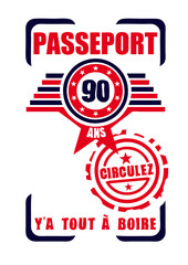 90 ans passeport anniversaire circulez