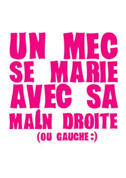 mec marie main droite gauche godemichet expression humour
