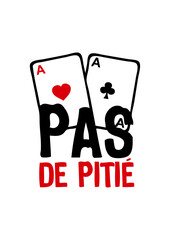 carre as poker pas pitie humour provocateur