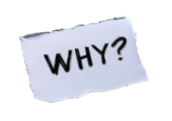 Paper with the word WHY?