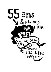 55 ans pas une ride personnage anniversaire