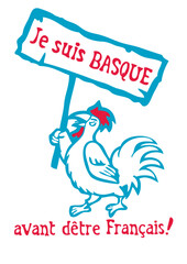 basque avant etre Français coq embleme pancarte humour provocateur