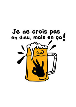 crois pas dieu biere boisson verre humour alcool