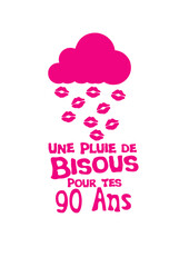 90 ans pluie bisous anniversaire levre nuage