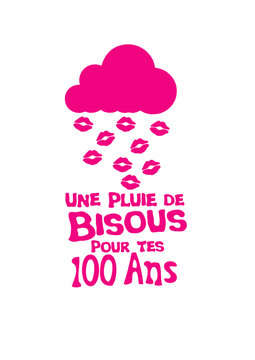 100 ans pluie bisous anniversaire levre nuage