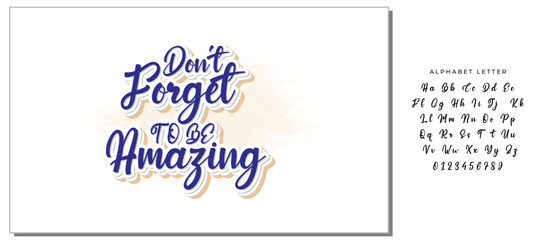 Don't Forget To Be Amazing Inspirational Design