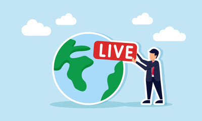 A businessman stands next to a globe while holding a board with the word LIVE, illustration of reporting global events live and in real time with accurate updates