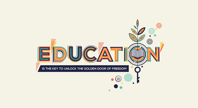Education quote in geometrical style. Education concept in modern typography.