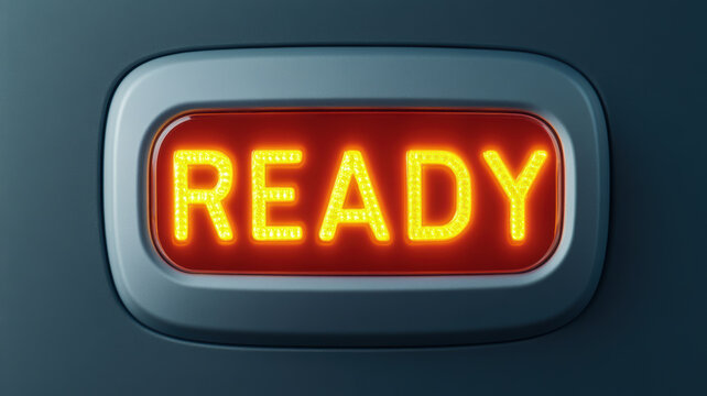 Start your concept with bright illuminated sign that says ready, conveying sense of anticipation and excitement