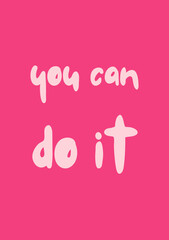 Motivation wall art, cartoon quote poster, greeting card, cute cover, pop art colors
