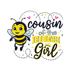 Bee Day cousin of the Birthday Girl, Bee Day Family of the Birthday Girl