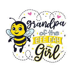 Bee Day grandpa of the Birthday Girl, Bee Day Family of the Birthday Girl