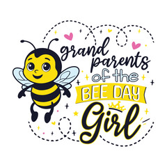 Bee Day grandparents of the Birthday Girl, Bee Day Family of the Birthday Girl