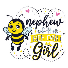 Bee Day nephew of the Birthday Girl, Bee Day Family of the Birthday Girl