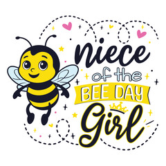 Bee Day niece of the Birthday Girl, Bee Day Family of the Birthday Girl