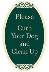 Dog poop sign please curb your dog and clean up