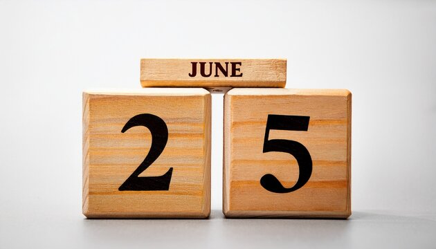 Minimalist photo of wooden blocks with date 25 June. Day and month, calendar on white background
