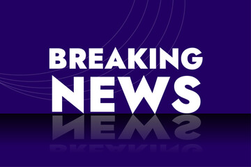 breaking news news banner white inscription on a dark blue background with reflection at the bottom