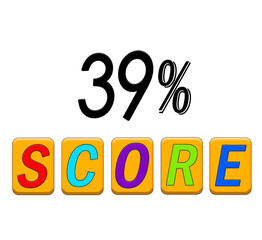 Thirty nine percent score sign on white background