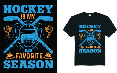 Hockey creative sport artwork graphic t-shirt design vector illustration-HOCKEY IS MY FAVORITE SEASON.