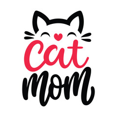 Cute hand-lettered "Cat Mom" vector design with heart and cat ears. Perfect for pet lovers, gifts, and printed merchandise like shirts or mugs.