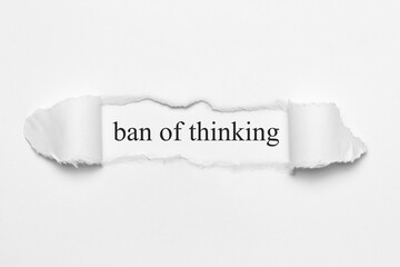 ban of thinking	

