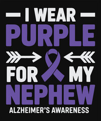 Bold I Wear Purple for My Nephew Graphic for Alzheimers Support Products