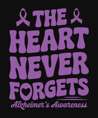 Emotional Heart Quote Typography The Heart Never Forgets Alzheimers