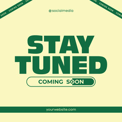 Coming Soon Stay Tuned Poster Design for Social Media