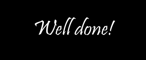 Well done motivational quotes, typography, posters and other uses of fashion, art, designs for prints, posters, cards, t shirt, coffee mug hoodies etc.